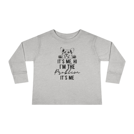 TODDLER LONG SLEEVE- IM THE PROBLEM