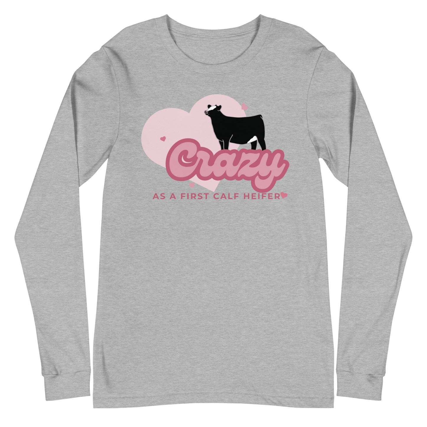 WOMENS LONG SLEEVE- FIRST CALF HIEFER