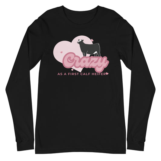WOMENS LONG SLEEVE- FIRST CALF HIEFER