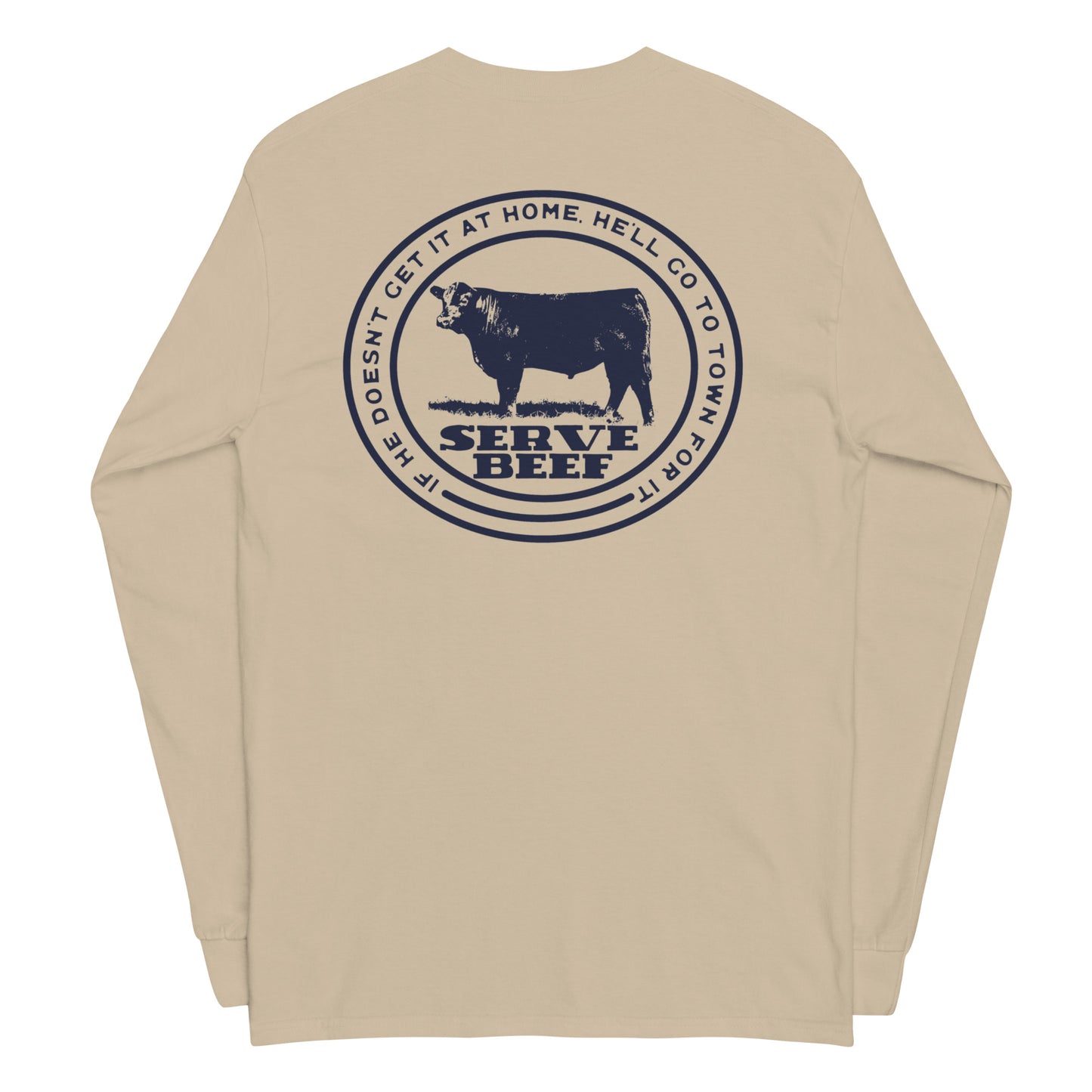 MENS LONG SLEEVE- SERVE BEEF