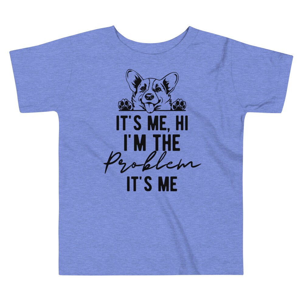 TODDLER TEE- IM THE PROBLEM