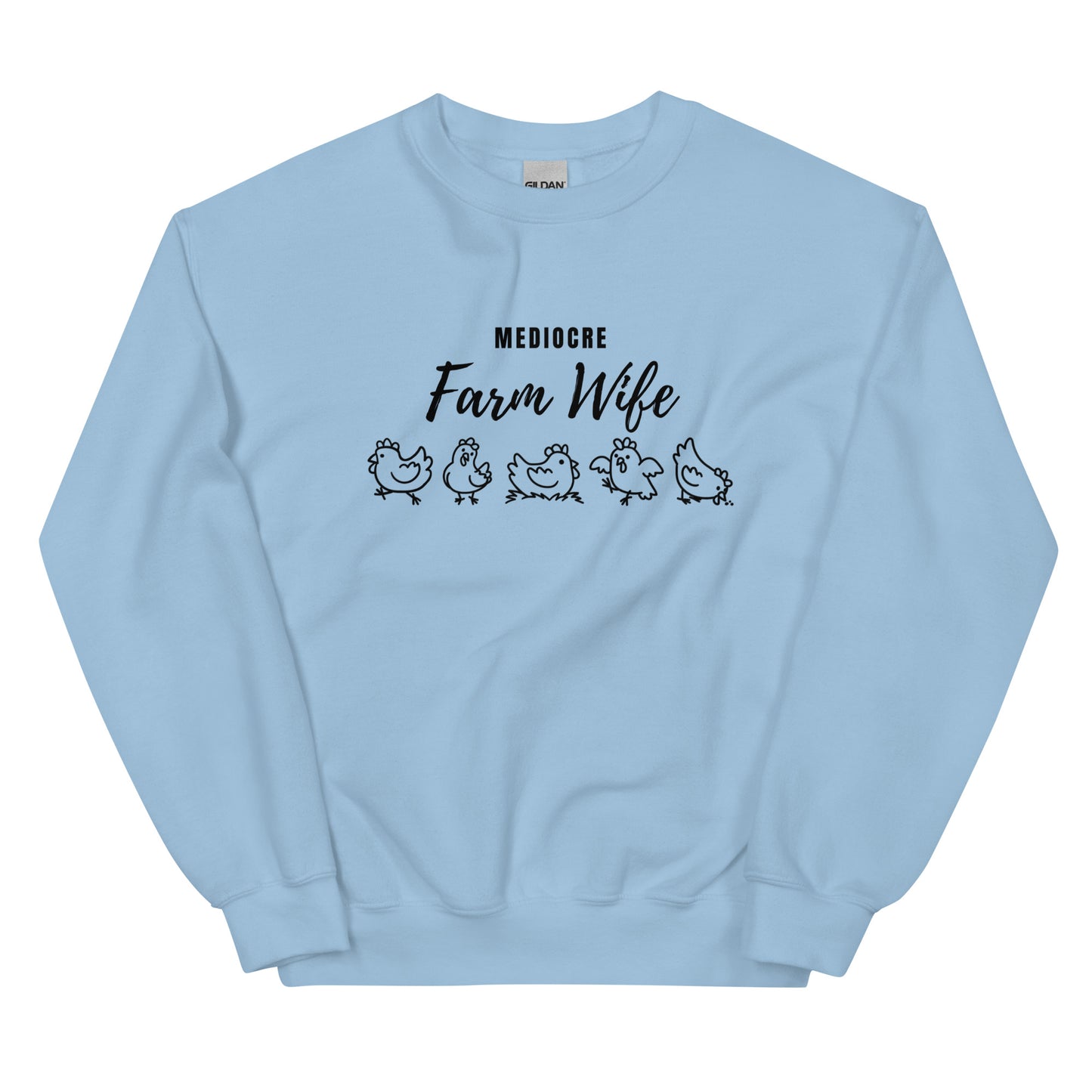 WOMENS CREW- MEDIOCRE FARM WIFE