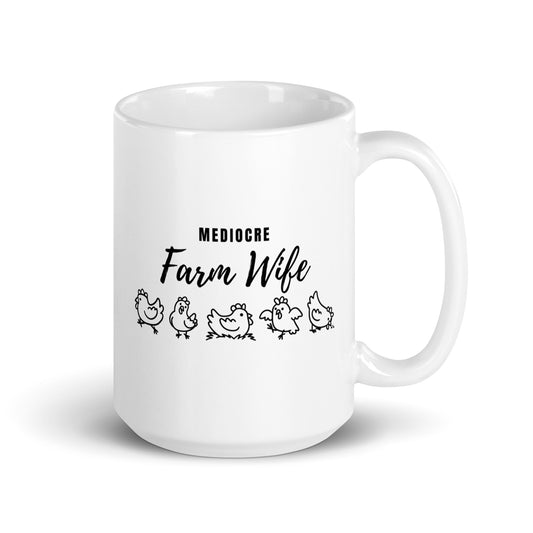 MUG- MEDIOCRE FARM WIFE